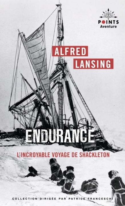 Kniha Endurance. L'Incroyable voyage de Shackleton Alfred Lansing