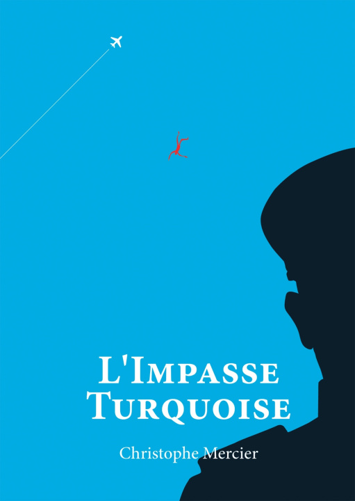 Knjiga L'Impasse Turquoise Christophe Mercier