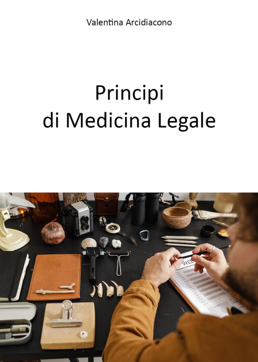 Книга Principi di medicina legale Valentina Arcidiacono