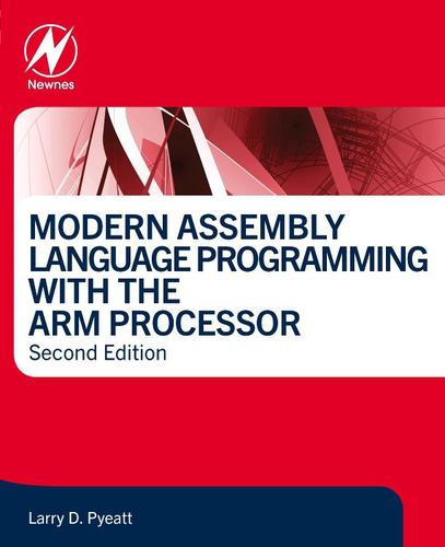 Βιβλίο Modern Assembly Language Programming with the ARM Processor Larry D Pyeatt