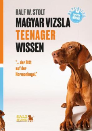 Книга Magyar Vizsla TEENAGER Wissen Ralf W. Stolt