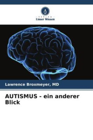 Knjiga AUTISMUS - ein anderer Blick Broxmeyer