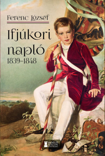 Knjiga Ifjúkori napló 1839-1848 I. Ferenc József