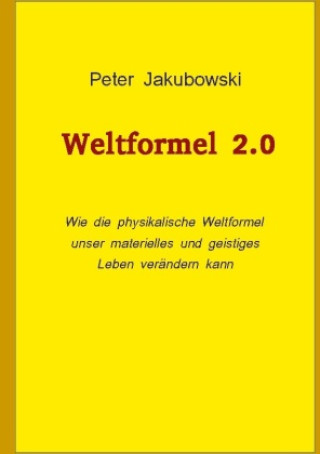 Buch Weltformel 2.0 Peter Jakubowski