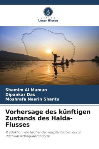 Kniha Vorhersage des künftigen Zustands des Halda-Flusses Shamim Al Mamun