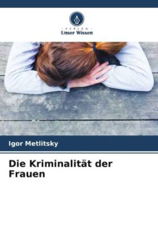 Boek Die Kriminalität der Frauen Igor Metlitsky