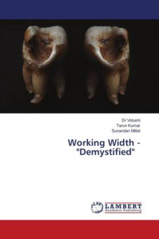 Knjiga Working Width - "Demystified" Dr Vidushi