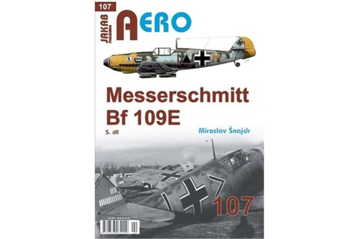 Kniha AERO č.107 - Messerschmitt Bf 109E 5.díl Miroslav Šnajdr