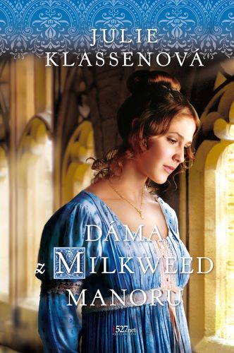 Könyv Dáma z Milkweed Manoru Julie Klassenová
