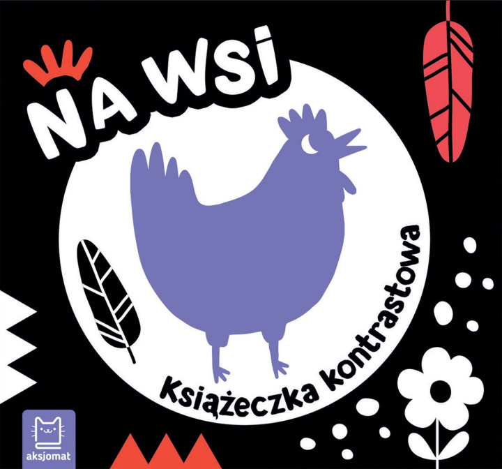 Libro Na wsi. Książeczka kontrastowa Agnieszka Bator