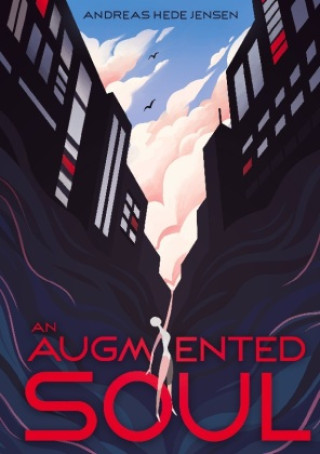 Knjiga An Augmented Soul Andreas Hede