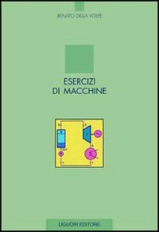 Kniha Esercizi di macchine Renato Della Volpe