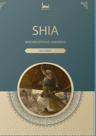 Carte Shia Misconceptions Answered Abu Hassan