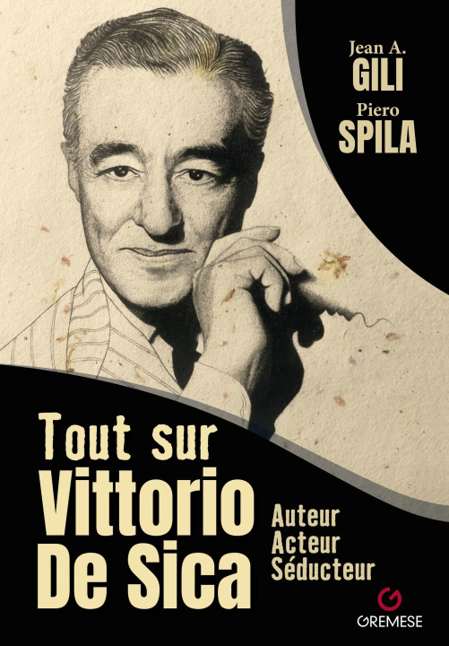 Book Tout sur Vittorio De Sica GILI