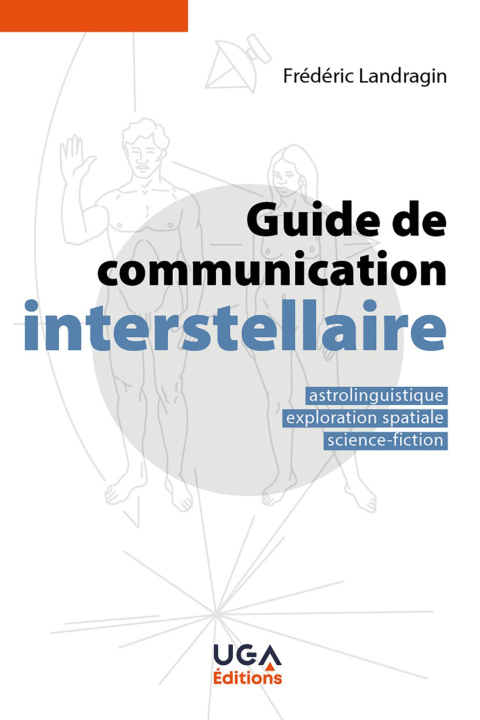 Knjiga Guide de communication interstellaire Landragin