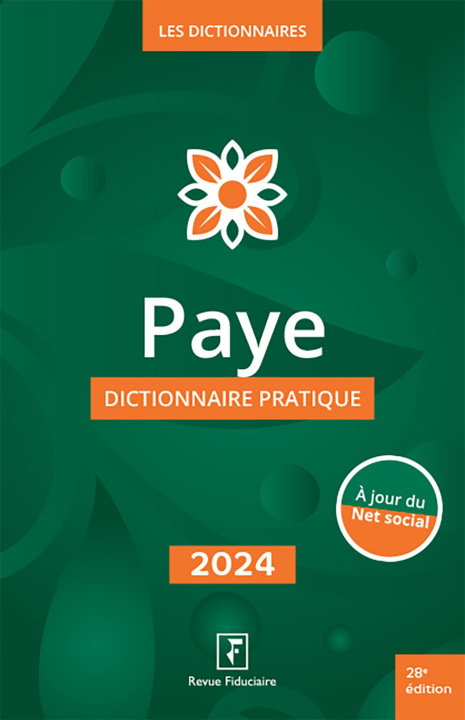 Kniha Paye dictionnaire pratique 2024 Revue Fiduciaire