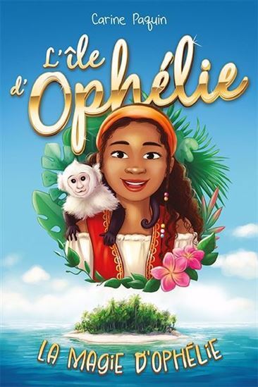 Livro L'ILE D'OPHELIE V 01 LA MAGIE D'OPHELIE PAQUIN CARINE
