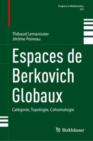 Kniha Espaces de Berkovich Globaux Thibaud Lemanissier