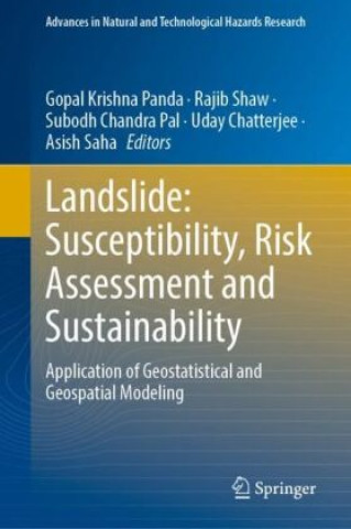 Carte Landslide: Susceptibility, Risk Assessment and Sustainability Gopal Krishna Panda