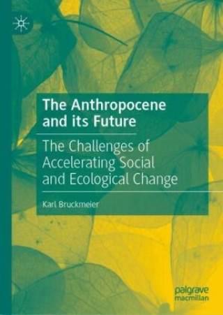 Knjiga Accelerating social and ecological changes Karl Bruckmeier