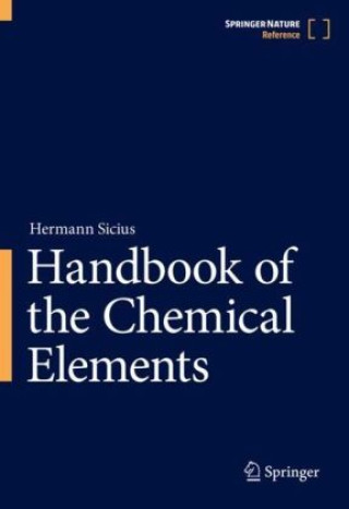 Книга Handbook of the Chemical Elements Hermann Sicius