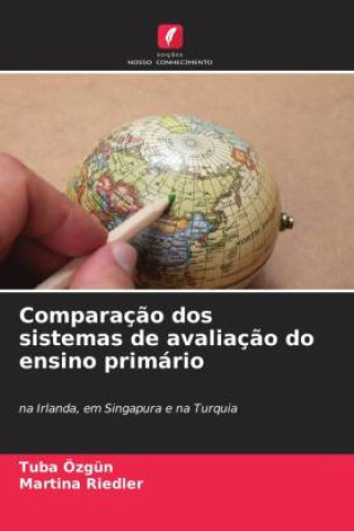 Boek Comparação dos sistemas de avaliação do ensino primário Tuba Özgün