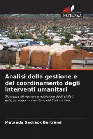 Knjiga Analisi della gestione e del coordinamento degli interventi umanitari Matanda Sadrack Bertrand