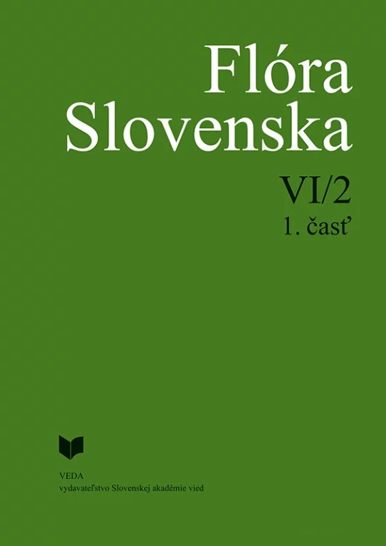 Kniha Flóra Slovenska VI/2 1.časť Kornélia Goliašová; Iva Hodálová; Pavol Mereďa