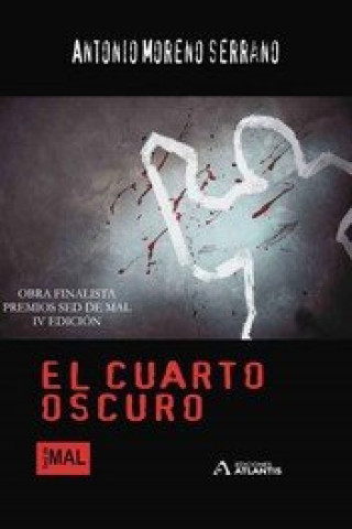 Knjiga El cuarto oscuro MORENO SERRANO