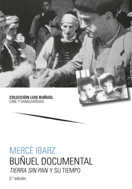 Книга BUÑUEL DOCUMENTAL TIERRA SIN PAN Y SU TIEMPO IBARZ