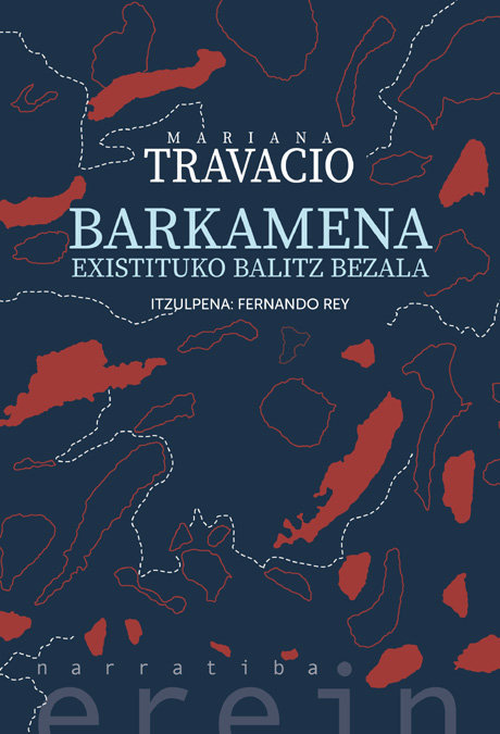 Buch Barkamena existituko balitz bezala MARIANA TRAVACIO