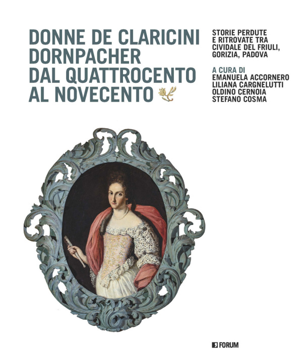 Kniha Donne De Claricini Dornpacher dal Quattrocento al Novecento 