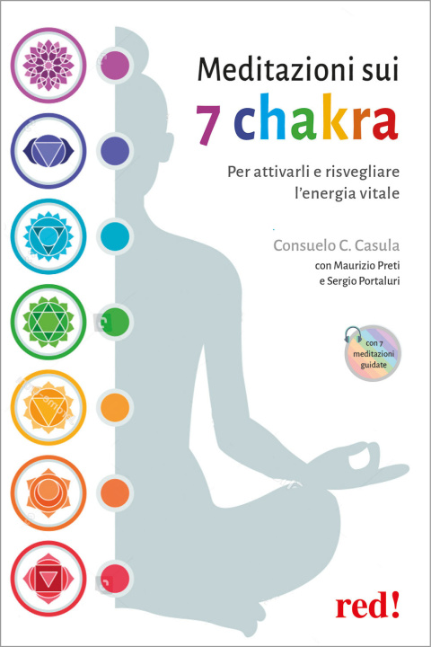 Kniha Meditazioni sui 7 chakra. Per attivarli e risvegliare l'energia vitale Consuelo C. Casula