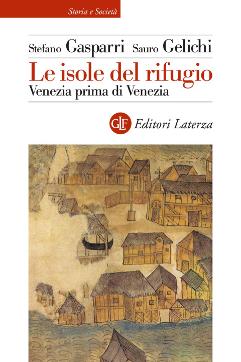 Книга isole del rifugio. Venezia prima di Venezia Stefano Gasparri