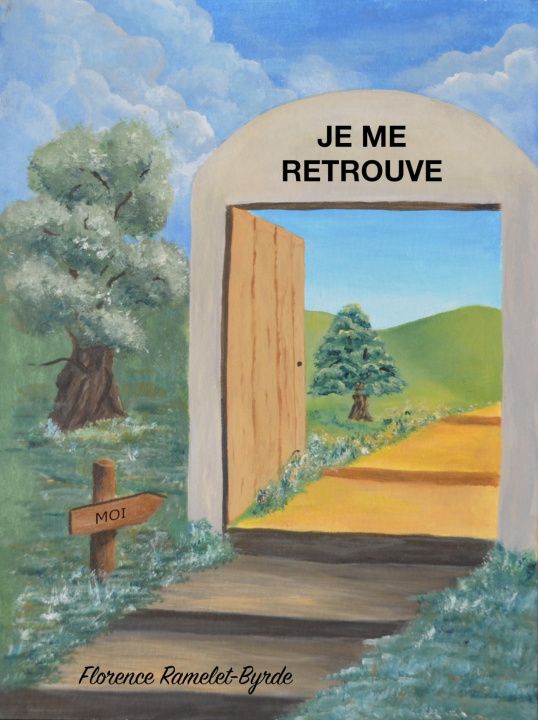 Knjiga Je me retrouve Florence Ramelet-Byrde