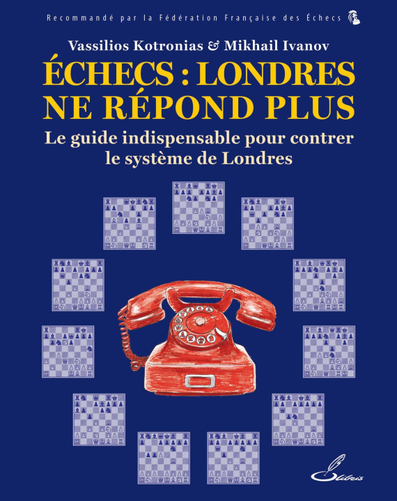 Buch Échecs : Londres ne répond plus Kotronias