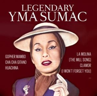 Аудио Legendary Yma Sumac, 2 Audio-CD Yma Sumac