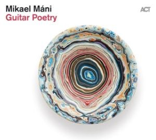 Audio Guitar Poetry, 1 Audio-CD Mikael Mani