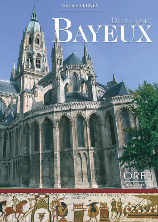 Kniha Découvrir Bayeux Antoine