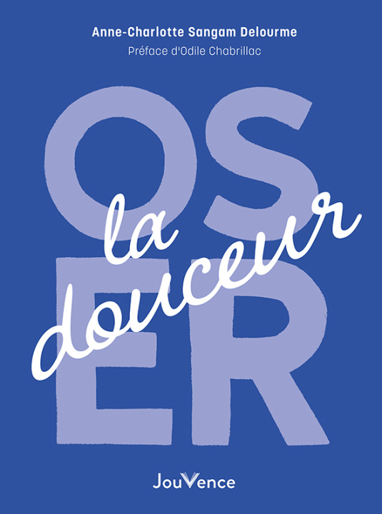 Knjiga Oser la douceur Sangam Delourme