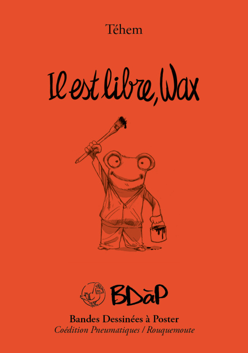 Book IL EST LIBRE WAX Téhem