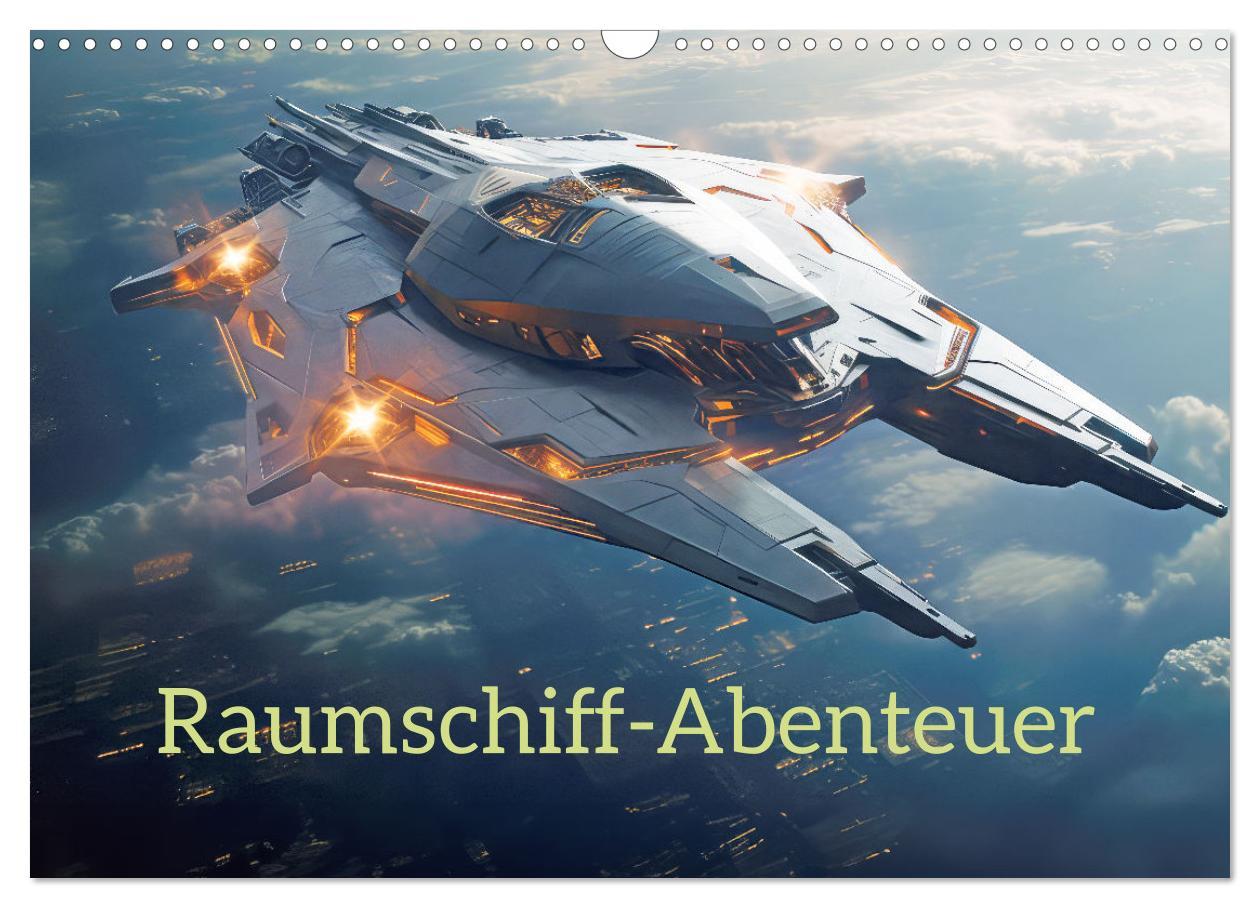 Calendar / Agendă Raumschiff-Abenteuer (Wandkalender 2025 DIN A3 quer), CALVENDO Monatskalender Calvendo