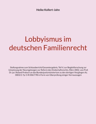 Carte Lobbyismus im deutschen Familienrecht Heike Kollert-Jahn