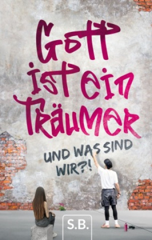 Boek Gott ist ein Träumer S. B.