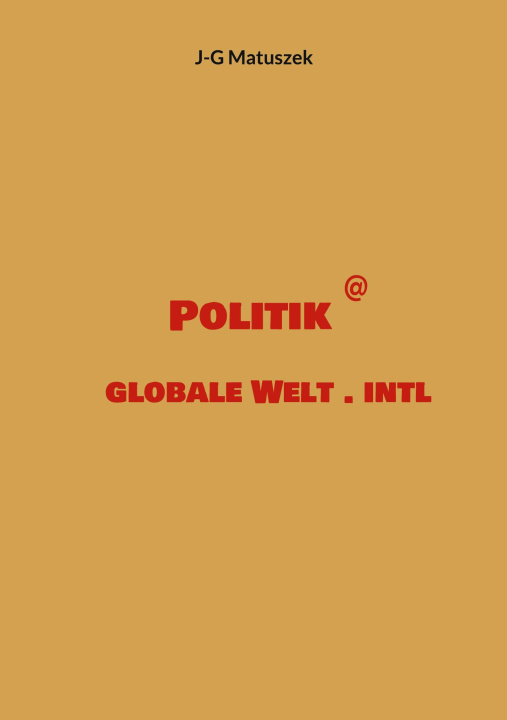 Книга Politik @ globale Welt . intl J-G Matuszek