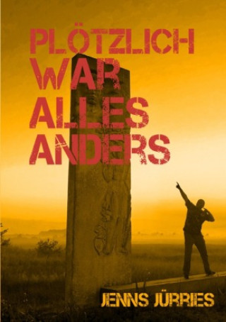 Knjiga plötzlich war alles anders Jenns Jürries