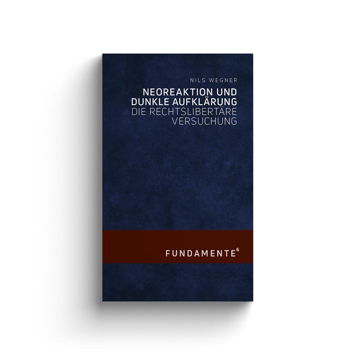 Kniha Neoreaktion und Dunkle Aufklärung Nils Wegner