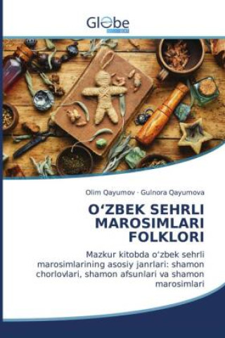 Könyv O'ZBEK SEHRLI MAROSIMLARI FOLKLORI Olim Qayumov