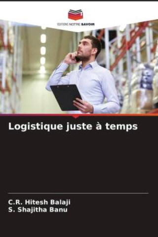 Knjiga Logistique juste à temps C.R. Hitesh Balaji