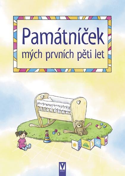 Knjiga Památníček mých prvních pěti let Renáta Ficková